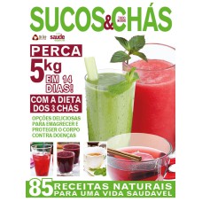 Revista Minha Saúde Especial 04 Chás e Sucos