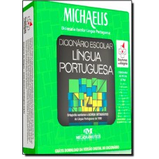 Michaelis Dicionário Escolar da Língua Portuguesa