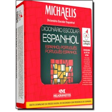 Michaelis Dicionário Escolar Espanhol - Espanhol/Português - Português/Espanhol