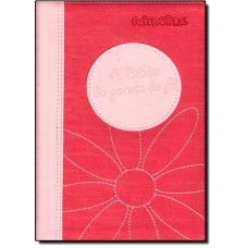 Biblia Da Garota De Fe, A - Capa Rosa