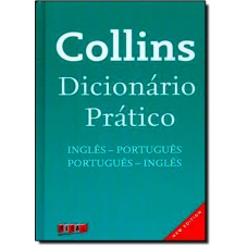 Collins Dicionario Pratico : Ingles-Portugues/Portugues-Ingles