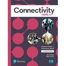 Connectivity Level 3 Student''''s Book With Online Practice & Ebook
