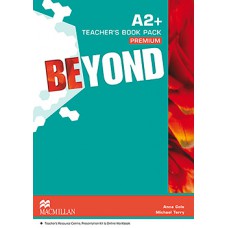 Beyond Teacher''''s Book Premium Pack-A2+