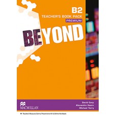 Beyond Teacher''''s Book Premium Pack-B2