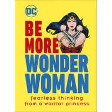 Be More Wonder Woman
