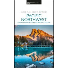 DK Eyewitness Pacific Northwest