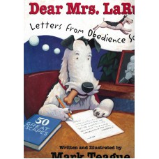 Dear Mrs. Larue - Letters from obedience school