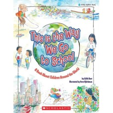 This is the way we go to school - a bookabout children around the world
