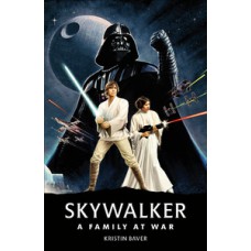 Star Wars Skywalker A Family At War