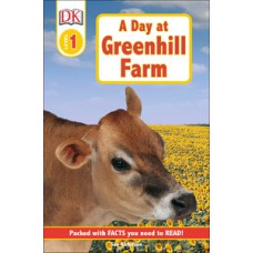 DK Readers L1: A Day at Greenhill Farm
