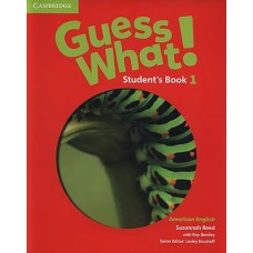 Guess What. 1 - Students Book - American English