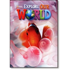 Explore Our World 1 - Sb