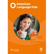 American language hub - Student''''s book & app - 4A