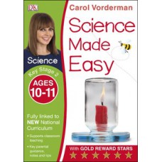 Science Made Easy Ages 10–11 Key Stage 2