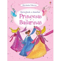 Princesas e bailarinas : Aprendendo a desenhar
