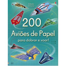 200 aviões de papel para dobrar e voar!