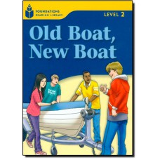 Foundations Reading Library Level 2.5 - Old Boat,New Boat