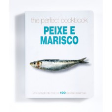 The perfect cookbook peixe e marisco