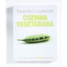 The perfect cookbook cozinha vegetariana