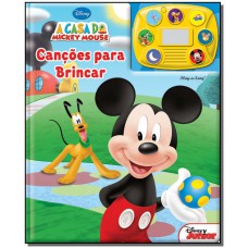 Casa Do Mickey Mouse, A Cancoes Para Brincar
