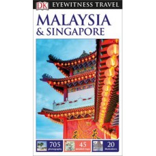 DK Eyewitness Malaysia and Singapore