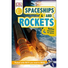 DK Readers L2: Spaceships and Rockets