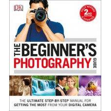 The Beginner''''s Photography Guide