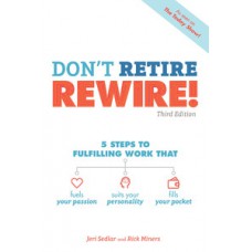 Don''''t Retire, REWIRE!, 3E