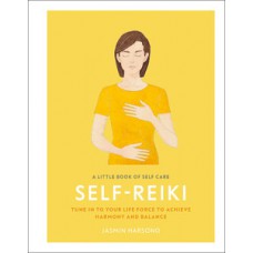 A Little Book of Self Care: Self Reiki