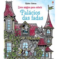 Palácios das fadas : Livro mágico para colorir