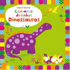 Dinossauros : Com meus dedinhos
