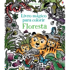 Floresta: livro mágico para colorir