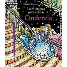 Livro mágico para colorir : Cinderela