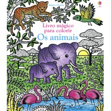 Os animais: Livro mágico para colorir
