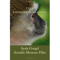 Ética & experimentação animal