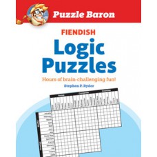 Puzzle Baron''''s Fiendish Logic Puzzles