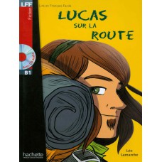 Lucas sur la route + cd audio - lff b1