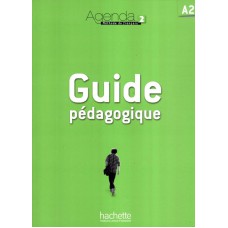 Agenda 2 (a2) - guide pedagogique