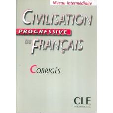 Civilisation progr. du fr. intermediaire - corriges