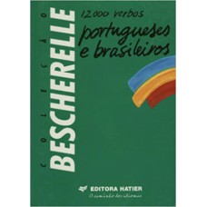 Bescherelle - 12.000 Verbos Portugueses E Brasileiros