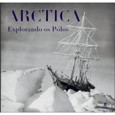 Arctica - explorando os polos