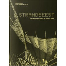 Strandbeest - the dream machines of theo jansen