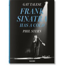 Gay talese - phil stern. frank sinatra has a cold