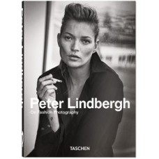 Peter lindbergh - on fashion photography - 40th ed.