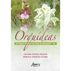 Orquídeas no Parque Estadual da Serra do Brigadeiro - MG