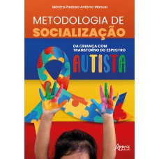Metodologia de socialização da criança com Transtorno do Espectro Autista