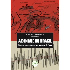 A Dengue no Brasil