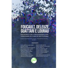 Foucault, Deleuze, Guattari e Lourau
