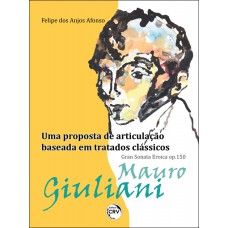 Mauro Giuliani – Gran Sonata Eroica op. 150