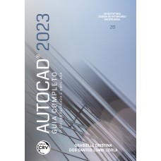 AUTOCAD® 2023 Guia completo 2ª edição revista e ampliada